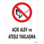 Açık Alev Ve Ateşle Yaklaşma Yasak Uyarı Levhası 25x35 cm