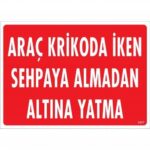 Araç Altı Tamir Güvenlik Levhası 25x35 cm - Krikoda Sehpa Uyarısı