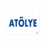 Atölye Bölümü Teknik Yönlendirme Levhası 17.5x25 cm