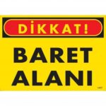 Dikkat Baret Alanı İSG Uyarı Levhası 25x35 cm - Kişisel Koruyucu