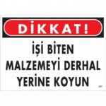 İşi Biten Malzemeyi Yerine Koy Uyarı Levhası 25x35 cm