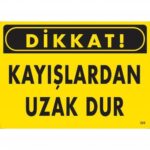Dikkat Kayışlardan Uzak Dur Uyarı Levhası 25x35 cm - PVC