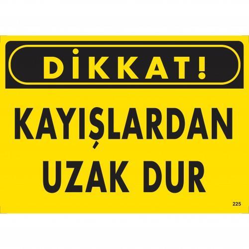 dikkat-kayislardan-uzak-dur-uyari-levhasi-25x35-kod-225-54806.jpg Dikkat Kayışlardan Uzak Dur Uyarı Levhası 25x35 cm - PVC - Görsel 1