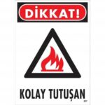 Dikkat Kolay Tutuşan Madde Uyarı Levhası 25x35 cm - PVC