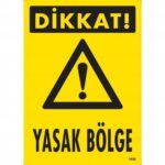 Dikkat Yasak Bölge Giriş Yasaktır Uyarı Levhası 25x35 cm