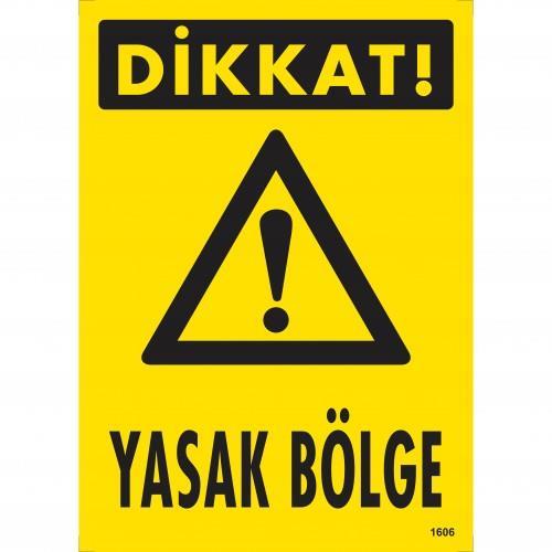 dikkat-yasak-bolge-uyari-levhasi-25x35-kod-1606-54755.jpg Dikkat Yasak Bölge Giriş Yasaktır Uyarı Levhası 25x35 cm - Görsel 1