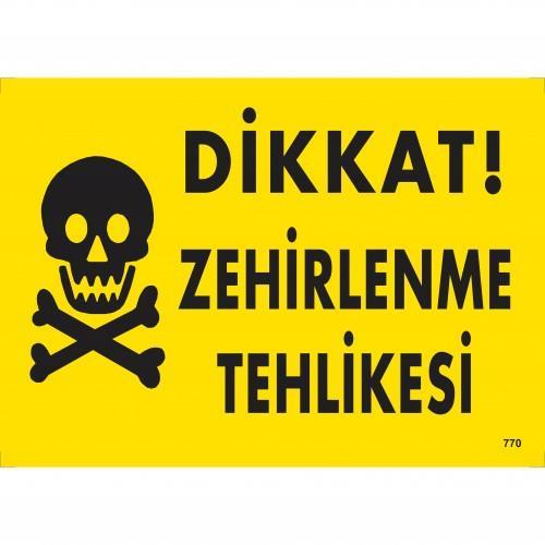 dikkat-zehirlenme-tehlikesi-uyari-levhasi-25x35-kod-770-54634.jpg Dikkat Zehirlenme Tehlikesi Uyarı Levhası 25x35 cm - PVC - Görsel 1