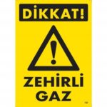 Dikkat Zehirli Gaz Uyarı Levhası 25x35 cm - İSG Serisi