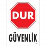 Dur Güvenlik Siyah Kırmızı Uyarı Levhası 25x35 cm
