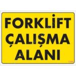Forklift Çalışma Alanı Sarı Uyarı Levhası 25x35 cm - İSG Serisi