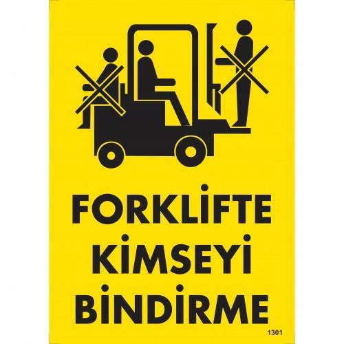 forklifte-kimseyi-bindirme-uyari-levhasi-25x35-kod-1301-54661.jpg Forklifte Kimseyi Bindirme Uyarı Levhası 25x35 cm - PVC - Görsel 1