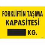 Forklift Taşıma Kapasitesi Bilgi Levhası 25x35 cm - PVC