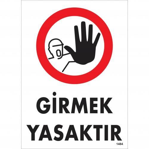 girmek-yasaktir-uyari-levhasi-25x35-kod-1484-54727.jpg Girmek Yasaktır Kesin Yasak Uyarı Levhası 25x35 cm - PVC - Görsel 1