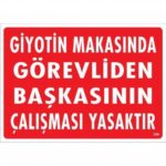Giyotin Makası Görevliden Başkası Kullanamaz Levhası 25x35