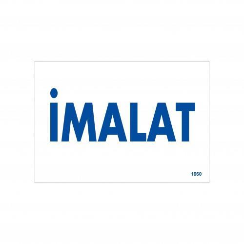 imalat-uyari-levhasi-17-5x25-kod-1660-54680.jpg İmalat Departmanı Bölüm Yönlendirme Levhası 17.5x25 cm - Görsel 1