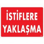 İstiflere Yaklaşma Yasaktır Depo Güvenlik Levhası 25x35 cm