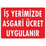 İşyerimizde Asgari Ücret Uygulanır Bilgi Levhası 25x35 cm