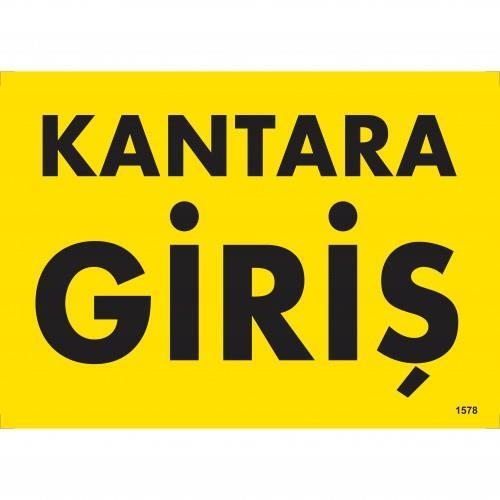 kantara-giris-uyari-levhasi-25x35-kod-1578-54739.jpg Kantara Giriş Yönlendirme Levhası 25x35 cm - PVC - Görsel 1