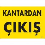 Kantardan Çıkış Yönlendirme Levhası 25x35 cm - PVC