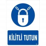Kapıyı Kilitli Tutun Güvenlik Yönlendirme Levhası 25x35 cm