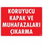 Koruyucu Kapakları Kapat Uyarı Levhası 25x35 cm - İSG