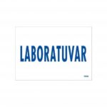 Teknik Laboratuvar Alanı Yönlendirme Levhası 17.5x25 cm