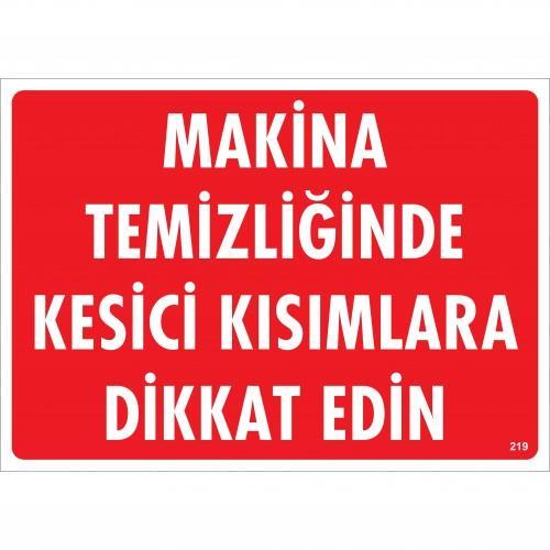 makine-temizliginde-kesici-kisimlara-dikkat-edin-uyari-levhasi-25x35-kod-219-54799.jpg Kesici Kısımlara Dikkat Edin Uyarı Levhası 25x35 cm - Görsel 1