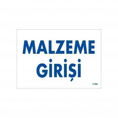 malzeme-girisi-uyari-levhasi-17-5x25-kod-1768-54689.jpg Malzeme Girişi Yönlendirme Uyarı Levhası 17,5x25 cm - Görsel 1