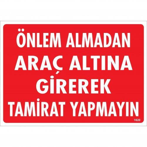 onlem-almadan-arac-altina-girerek-tamirat-yapmayin-uyari-levhasi-25x35-kod-1620-54766.jpg Önlem Almadan Araç Altına Girmeyin Uyarı Levhası 25x35 cm - Görsel 1