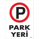 Park Yeri Yönlendirme Uyarı Levhası 25x35 cm - PVC