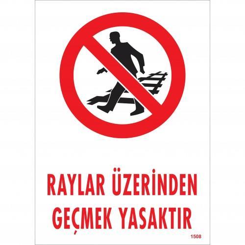 raylar-uzerinden-gecmek-yasaktir-uyari-levhasi-25x35-kod-1508-54732.jpg Raylar Üzerinden Geçmek Yasaktır Uyarı Levhası 25x35 cm - PVC - Görsel 1