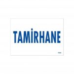 Tamirhane ve Teknik Servis Yönlendirme Levhası 17.5x25