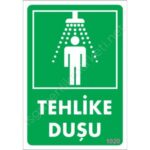 Tehlike Duşu İş Güvenliği Uyarı Levhası 17.5x25 cm
