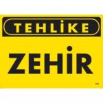 Tehlike Zehir Kesin Uyarı Levhası 25x35 cm - PVC