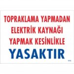 Topraklama Yapmadan Kaynak Yapmak Yasaktır Levhası 25x35 cm