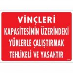 Vinç Kapasitesi Üzerinde Yüklemeyin Uyarı Levhası 25x35 cm