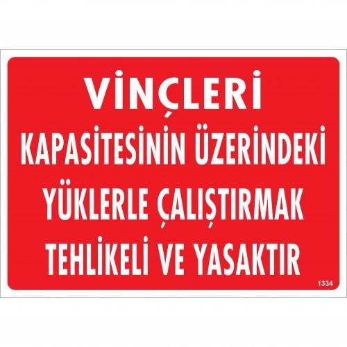 vincleri-kapasitesinin-uzerindeki-yuklerle-calistirarak-tehlikeli-ve-ya-uyari-levhasi-25x35-kod-1334-54704.jpg Vinç Kapasitesi Üzerinde Yüklemeyin Uyarı Levhası 25x35 cm - Görsel 1
