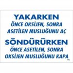 Oksijen ve Asetilen Kaynak Talimatı Uyarı Levhası 25x35 cm