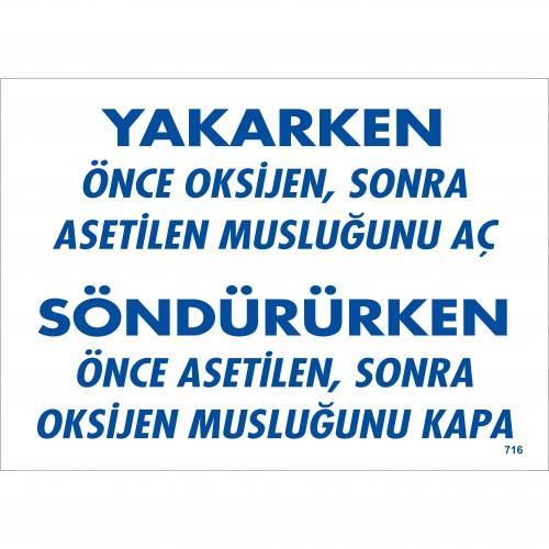 yakarken-once-oksijen-sonra-asetilan-muslugunu-ac-sonduruken-once-uyari-levhasi-25x35-kod-716-54621.jpg Oksijen ve Asetilen Kaynak Talimatı Uyarı Levhası 25x35 cm - Görsel 1