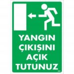 Yangın Çıkışını Açık Tutunuz Sol Yön Levhası 25x35 cm