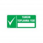Yangın Toplanma Yeri Güvenlik Levhası 17.5x25 cm - İSG