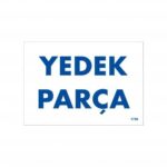 Yedek Parça Deposu Yönlendirme Levhası 17,5x25 cm - PVC