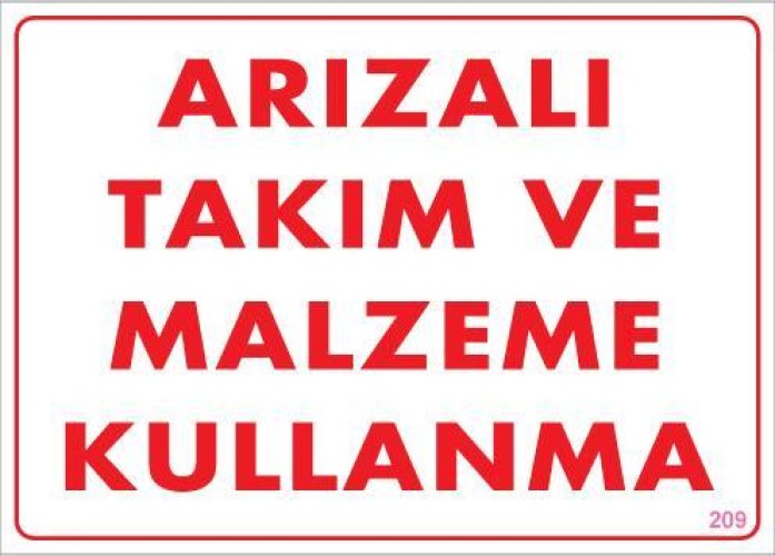 arizali-malzeme-takim-kullanma-uyari-levhasi-25x35-kod-209-23858.jpg Arızalı Malzeme Takım Kullanma Uyarı Levhası - Görsel 1