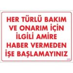 Bakım ve Onarım İçin Amire Haber Ver Levhası
