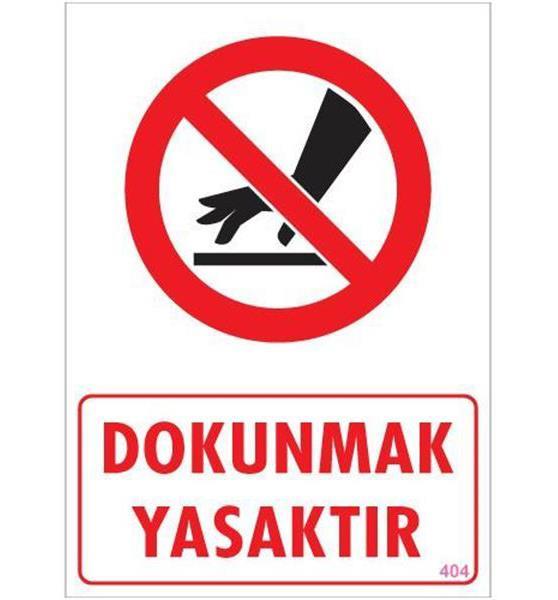 dokunmak-yasaktir-uyari-levhasi-25x35-kod-404-23856.jpg Dokunmak Yasaktır Uyarı Levhası - 25x35 cm - Görsel 1