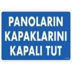 Panoların Kapaklarını Kapalı Tut Levhası