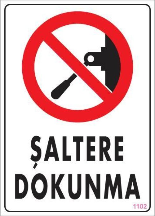 pvc-ikaz-levhasi-25x35-kod-1102-12155.jpg Şaltere Dokunma Uyarı Levhası - Görsel 1
