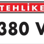 380 V Tehlike Uyarı Levhası