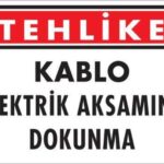 Elektrik Kablosu Uyarı Levhası