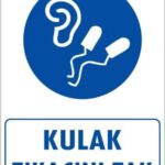 Kulak Tıkacı Uyarı Levhası